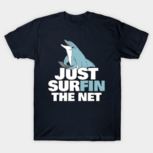 Just Surfin the Net T-Shirt